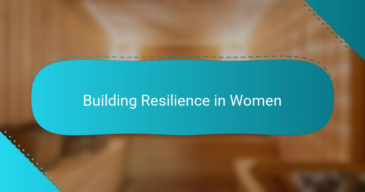 Building Resilience in Women