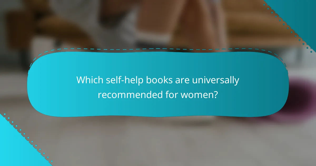 Which self-help books are universally recommended for women?